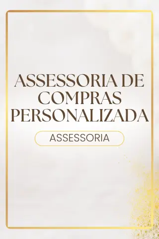 Assessoria de Compras Personalizada